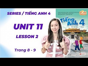 Tiếng Anh lớp 4 Unit 11 Lesson 2 - Trang 8, 9 - My Home - Global Success - Cô Minh Hậu (Sách Mới)
