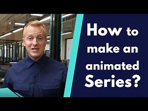 How to make an animated series?