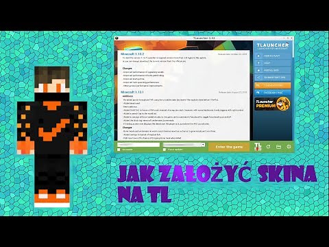 Jak Założyć skina na Minecraft:Tlauncher