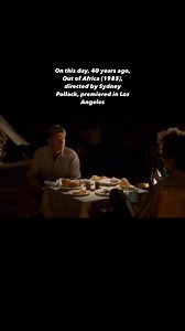 On this day, 40 years ago, Out of Africa (1985), directed by Sydney Pollack, premiered in Los Angeles | History of Cinema