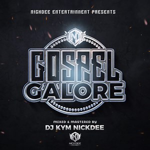DJ Kym NickDee - Gospel Galore