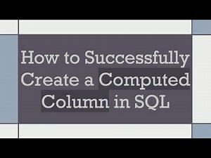 How to Successfully Create a Computed Column in SQL