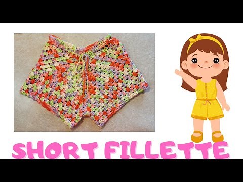 Tuto SHORT FILLETTE au CROCHET / Toutes tailles