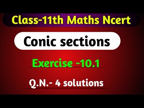 Class -11th Maths Conic sections Exercise -10.1 Q.N.-4 solutions #maths #class11maths #ncert
