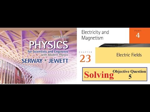 Solving Objective Question 5- Chapter 23- Physics for scientists and engineers [Serway] 9th edition