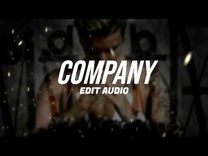 Company - Justin Bieber ( Edit Audio )
