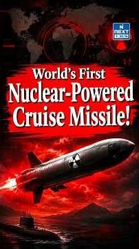 Russia’s Skyfall Missile Explained | The Nuclear-Powered Missile with Unlimited Range | NEXT IAS