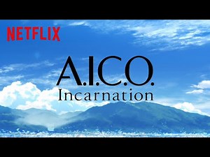 A.I.C.O. -Incarnation- | Teaser | Netflix