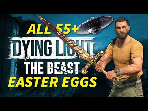 All Dying Light: The Beast Easter Eggs