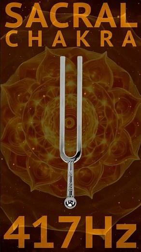 Sacral Chakra 417 Hz | Tuning Fork Pure Resonance | Creativity & Flow Meditation