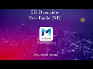 5G Overview - New Radio