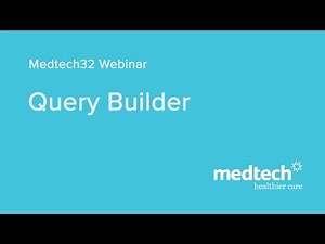 Medtech32 Query Builder Webinar
