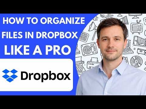 How To Organize Files In Dropbox Like A Pro Full Guide 2026