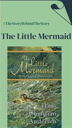 The Story Behind the Story: The Little Mermaid