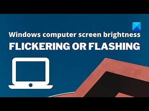 Windows computer screen flickering, blinking or flashing