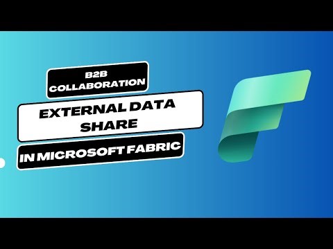 External Data share In Microsoft Fabric for B2B Collaboration