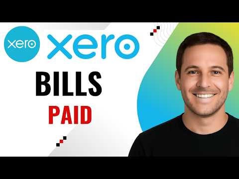 How to Mark Bills as Paid and Reconcile in Xero