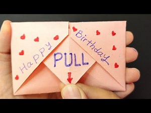 DIY - SURPRISE MESSAGE CARD FOR BIRTHDAY | Pull Tab Origami Envelope Card | Happy Birthday Card