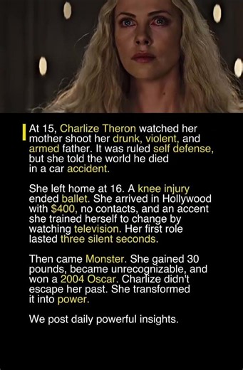 Charlize Theron Turned Tragedy Into An Oscar-Winning Career