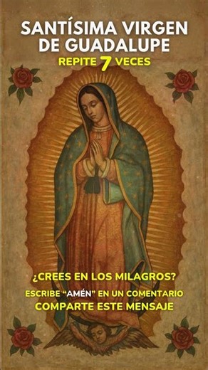 🌹Holy Virgin of Guadalupe 🌹