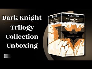 The Dark Knight Trilogy Box Sets Collection Unboxing (DVD, Blu-Ray, 4K).