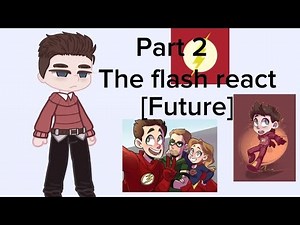 S1 The flash react [ Future part 2 ]