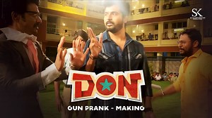 721K views · 10K reactions | Watch the fun making of 'gun prank' from our #DON. | Sivakarthikeyan Productions | Facebook