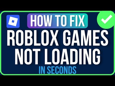 ROBLOX GAMES NOT LOADING 2026 [FIXED] | Roblox Games Stuck on Loading Screen Problem