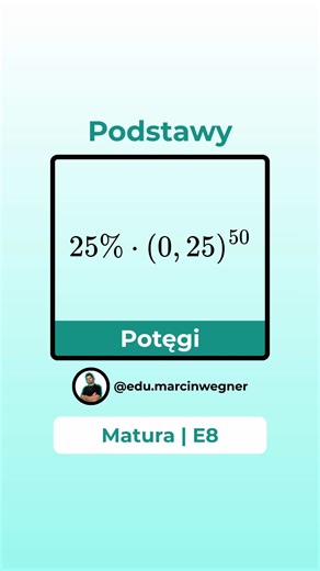 Marcin Wegner on Instagram: "25% z tej liczby? Większość odpala kalkulator… i przegrywa W tej rolce liczę zadanie z egzaminu ósmoklasisty: 25% liczby (0,25)^50. Pokazuję prosty trik, który pozwala obejść potęgowanie i od razu zobaczyć, co tak naprawdę kryje się pod zapisem procentowym. To idealny przykład, że procenty i potęgi nie są straszne — wystarczy jedno dobre skojarzenie i punkt wpada bez walki. #egzaminósmoklasisty #e8 #matematyka #procenty #potęgi #matmainaczej"