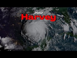 Harvey 2017 - The Worst Hurricane In Recorded History
