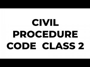 CIVIL PROCEDURE CODE CLASS 2