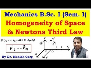 Homogeneity of Space and Newton's Third Law | Mechanics | B.Sc. First Year (Sem1) | Physics | IITJAM
