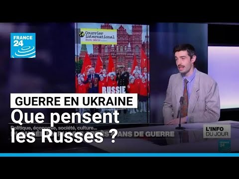 Quatre ans de guerre en Ukraine : que pensent les Russes ? • FRANCE 24