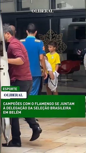 Campeões com o Flamengo se juntam à delegação da seleção brasileira em Belém