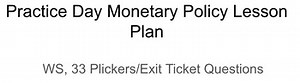 High School Economics Practice – Monetary Policy Review with Graphs & Plickers