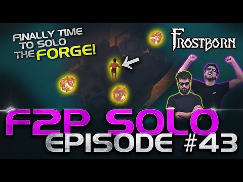 Finally Time to SOLO THE FORGE in the Sanctum of Odin's! Frostborn F2P Solo Series. Ep. 43 - JCF