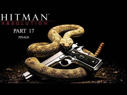 Hitman Absolution Gameplay Walkthrough Part 17 (Finale) | No Commentary | Laptop Gaming