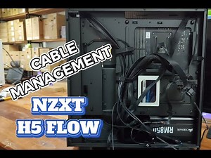 Cable Management using NZXT H5 Flow (Time-lapse) | PCCM-29