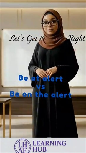 Be on the alert is a fixed expression used across exams, news, safety instructions, academic writing, and everyday English. It means to stay watchful, attentive, and ready to act when necessary. This expression is tested in UTME and WAEC not just for meaning, but for accuracy. Many learners mistakenly say be at alert, but standard English requires on, not at. #learninghubwithau#learninghubwithauntyfatimah #English#englishvocabulary #waec2026 #waec2026prep #waec2026preparation | LHAF-Learning Hub