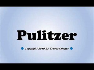 How To Pronounce Pulitzer