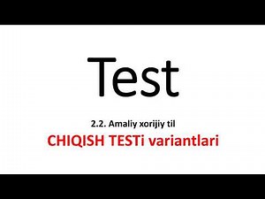 Ingliz tilidan CHIQISH TEST variantlari