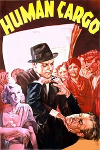 Human Cargo (1936) - Movie