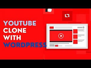 How To Make A YouTube Clone Website With WordPress