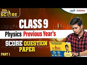 Class 9 Physics Previous Year's Score Question Paper | Part 1 || #SCORE2025 || ‪@SriChaitanyaEdu‬