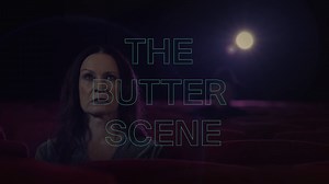 Watch The Butter Scene Online | Vimeo On Demand