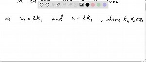Write the following universal statement in terms of quantifiers and prove it. For integers a and b, if a and b are even then so is a b. | Numerade