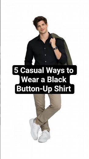 How to Style a Black Button-Up Casually in 5 Ways #fashion #mensfashion #modamasculina