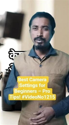 Best Camera Settings for Beginners – Pro Tips! #VideoNo1215