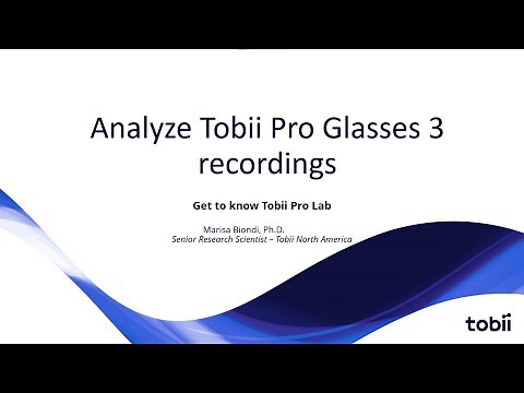 Analyzing and understanding Tobii Pro Glasses 3 recordings
