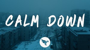 21K views · 794 reactions | G-Eazy - Calm Down Lyrics / Lyric Video...